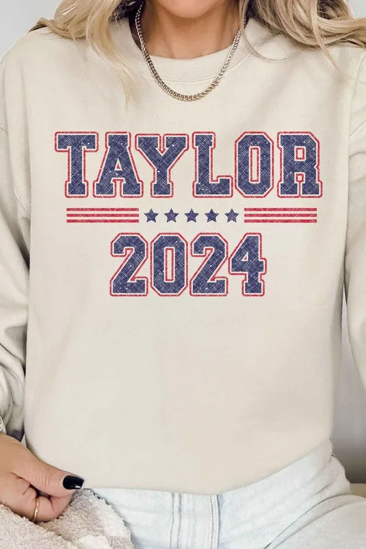 TAYLOR FOR PRESIDENT 2024 GRAPHIC SWEATSHIRT