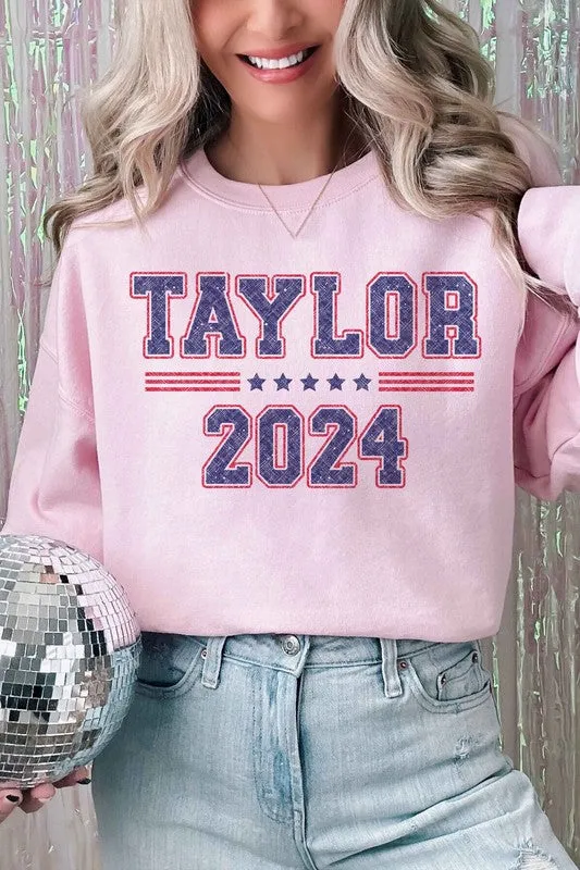 TAYLOR FOR PRESIDENT 2024 GRAPHIC SWEATSHIRT